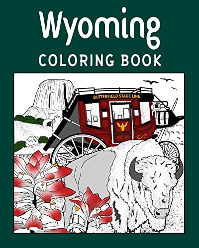 Wyoming Coloring Book Adult Painting On Usa States Landmarks And