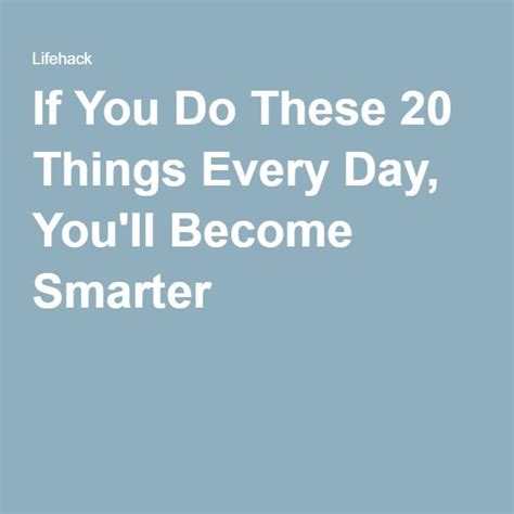 How To Become Smarter 21 Things You Can Do Daily How To Become