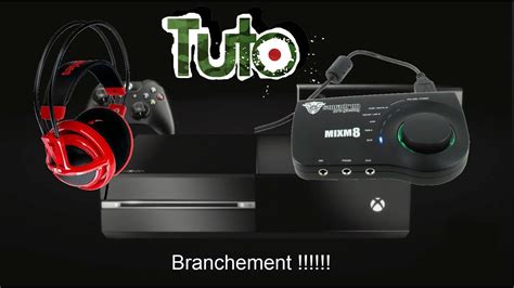 Mini Tuto Branchement Mixm8 And V2 Sur Xbox One Youtube