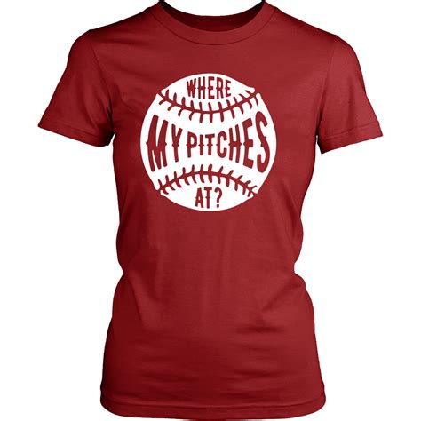 Baseball T Shirt Where My Pitches At Baseball Tshirts Baseball Tee Shirts Baseball Mom Shirts