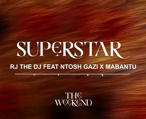 Audio Rj The Dj Ft Ntosh Gazi X Mabantu Superstar Mp3 Download