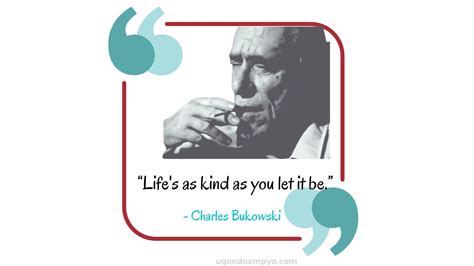 Charles Bukowski Quotes On Life And Love Thought Provoking Uganda Empya