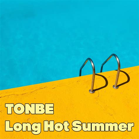 Long Hot Summer By Tonbe Free Download On Hypeddit