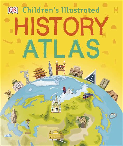 Childrens Illustrated History Atlas By Dk Penguin Books Australia