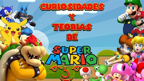 Curiosidades Y Teorías De Mario Bros Parte 2 Youtube