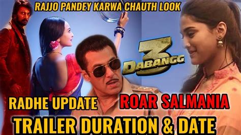 Salman Khans Dabangg3 Trailer Duration Sonakshi Sinha As Rajjo First Look Poster Radhe