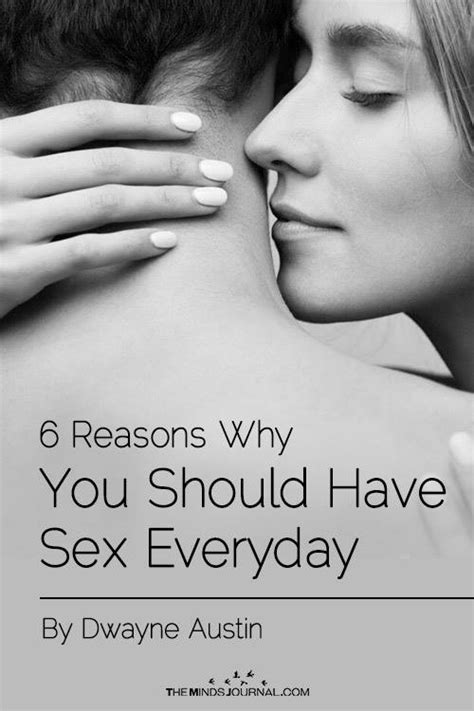 6 Reasons Why You Should Have Sex Everyday