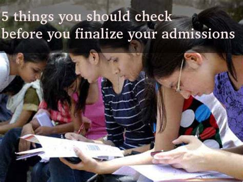 5 Things You Should Check Before You Finalize Your Admissions Careerindia