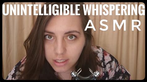 Up Close Unintelligible Whispering Asmr Youtube