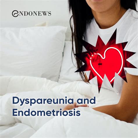 Dyspareunia And Endometriosis Endonews