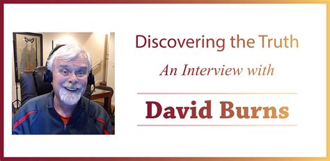 Discovering The Truth An Interview With David Burns Brief Therapy