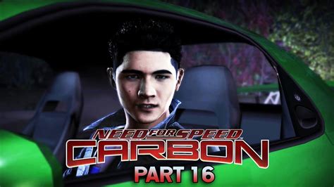 Need For Speed Carbon Gameplay Walkthrough Part 16 Kenji Defeated Hd 60 Fps Youtube