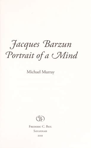 jacques barzun by murray michael open library