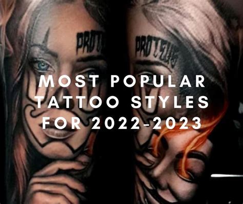 Most Popular Tattoo Styles For 2022 2023