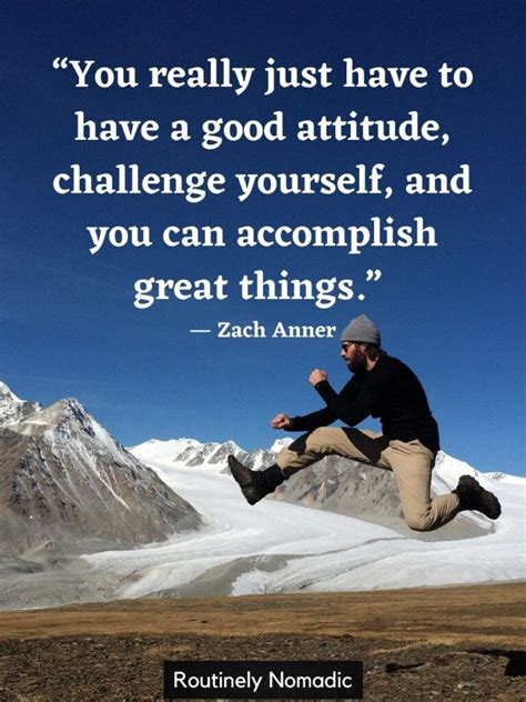 The Best Challenge Yourself Quotes For 2022 Routinely Nomadic