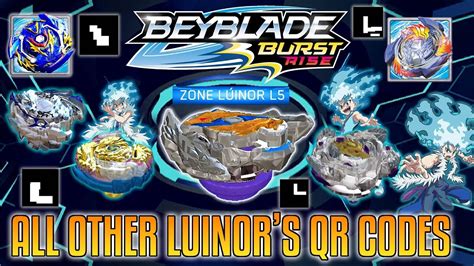 Zone Luinor L Qr Codes Of All Other Luinors Beyblade Burst Rise