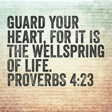 Guard Your Heart Guard Your Heart Cool Words Faith Inspiration