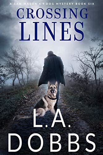 crossing lines a sam mason mystery book 6 ebook dobbs l a kindle store