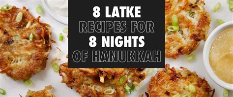 8 Latke Recipes For 8 Nights Of Hanukkah My Jewish Learning