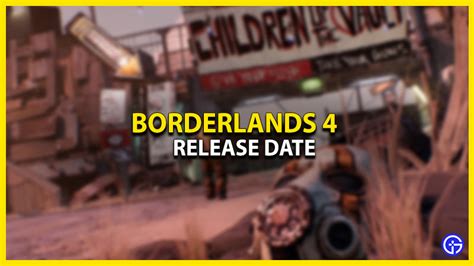 Borderlands 4 Release Date For Pc Switch Ps4ps5 And Xbox