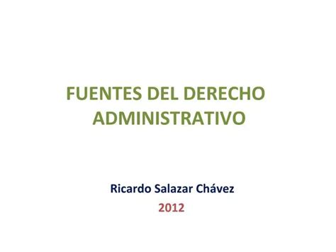 Ppt Fuentes Del Derecho Administrativo Powerpoint Presentation Free