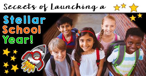 Secrets Of Launching A Stellar School Year Laura Candler