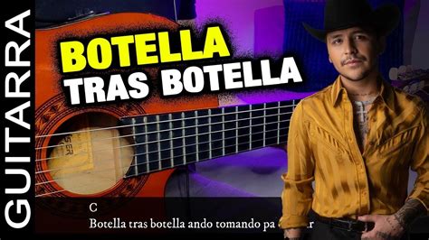 Botella Tras Botella Christian Nodal Ft Gera Mx Tutorial Guitarra Acordes Teaser