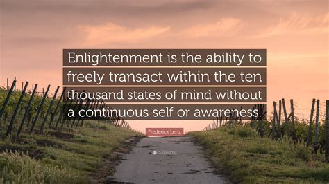 Frederick Lenz Quote Enlightenment Is The Ability To Freely Transact