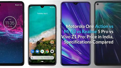 Motorola One Action Vs Mi A3 Vs Realme 5 Pro Vs Vivo Z1 Pro Price In
