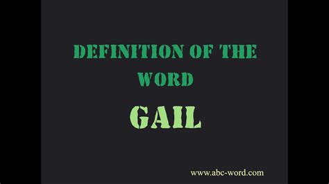 Definition Of The Word Gail Youtube