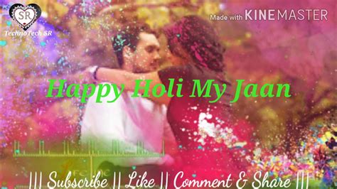 Happy Holi My Jaan Romantic Shayari Status Holi Special Youtube