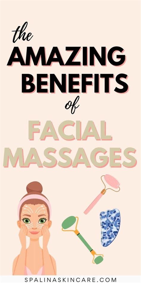 The Incredible Benefits Of Facial Massages Artofit