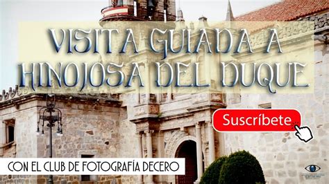 Visita Guiada A Hinojosa Del Duque YouTube