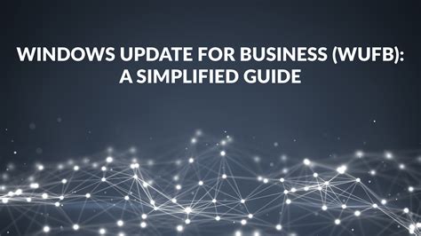 Windows Update For Business Wufb A Simplified Guide Policypak