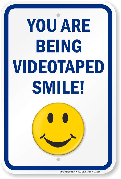 Aluminum Sign You Are Being Videotaped Smile Sku K 2265