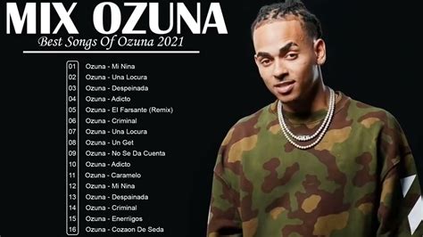 Mix Ozuna 2021 Sus Mejores Éxitos Enganchados 2021 Reggaeton Mix