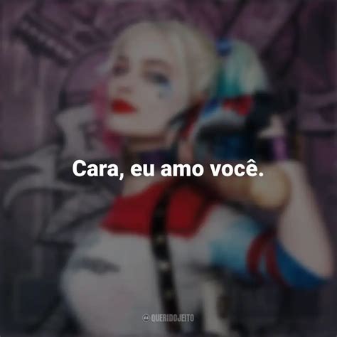 Frases Emocionantes De Esquadr O Suicida Cara Eu Amo Voc Querido