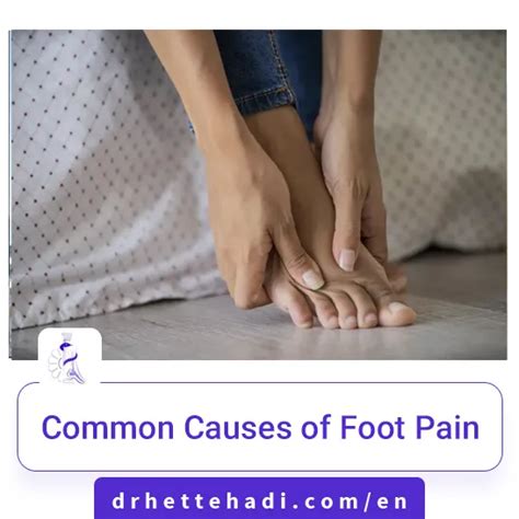 Common Causes Of Foot Pain Dr Hossein Ettehadi