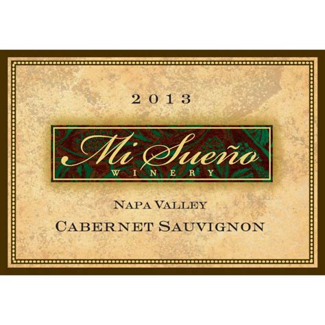 Mi Sueno Winery Cabernet Sauvignon 2013