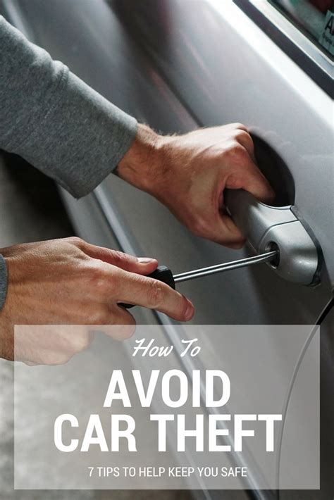 7 Tips For Avoiding Car Theft A Must Read Car Theft Tips