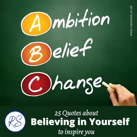 25 Quotes About Believing In Yourself To Inspire You Roy Sutton