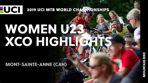 Women U23 Xco Highlights 2019 Uci Mtb World Championships Youtube