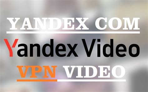 Yandex Com VPN Video Full Apk Terbaru