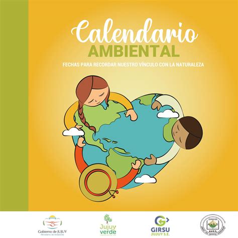 Calendario Ambiental Fechas Para Recordar Nuestro Vínculo Con La