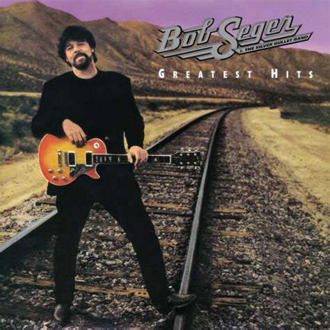 Greatest Hits 2lp By Bob Seger And The Silver Bullet Band Bob Seger