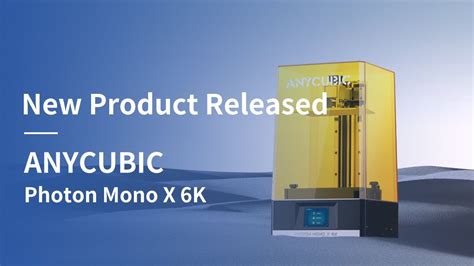 Anycubic Photon Mono X 6k 3d Printer Released Youtube