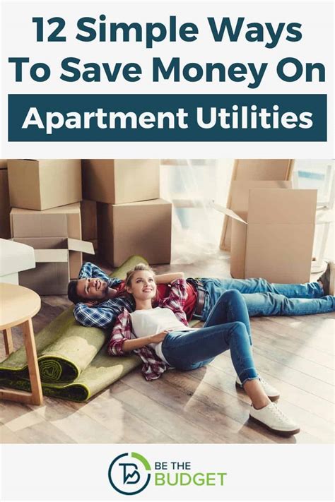 12 Ways To Save Money On Apartment Utilities Be The Budget