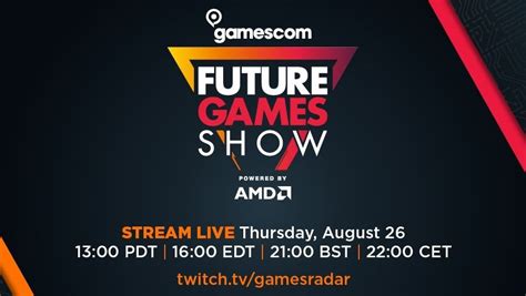 How To Watch The Future Games Show Powered By Amd At Gamescom 2021