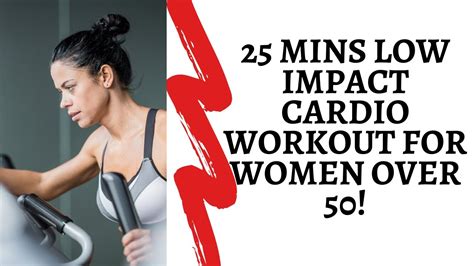 25 mins low impact cardio workout for women over 50 liss low impact steady state youtube