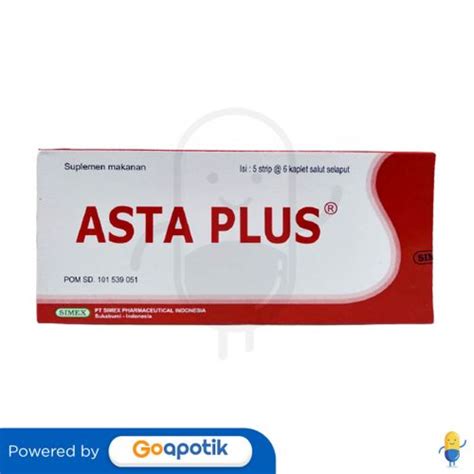 ASTA PLUS BOX 30 KAPLET Kegunaan Efek Samping Dosis Dan Aturan Pakai
